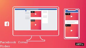 Size for a Facebook Cover Video