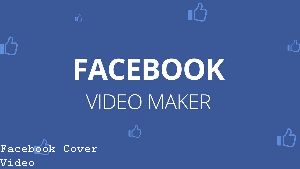 Create Videos for Facebook Cover